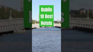 Dublin 10 Best Hotels travel shorts dublin ireland [upl. by Calvin198]