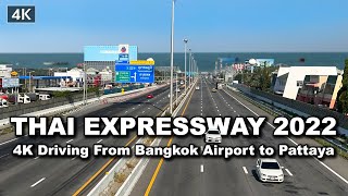 【🇹🇭 4K】Driving From Bangkok Suvarnabhumi Airport to Pattaya 130 Km  Thailand expressway 2022 [upl. by Naiditch]