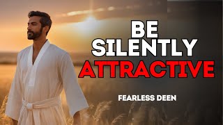 How To Be Silently Attractive 10 Social Habits from Muslim Life  MUSLIM [upl. by Diao]