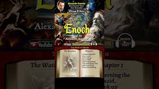 Book of Enoch F Short By Alexander Scourby  Audio and Text God is Spirit Truth and Love [upl. by Eagle]