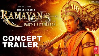 RAMAYANA  OFFICIAL TRAILER Ranbir Kapoor Lara Dutt Sunny DeolSai Pallavi Nitesh TiwariConcept [upl. by Ilegna]