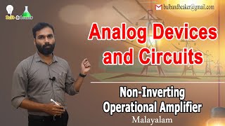 Non Inverting Operational Amplifier  Analog Devices and Circuits  Malayalam [upl. by Ecinom342]