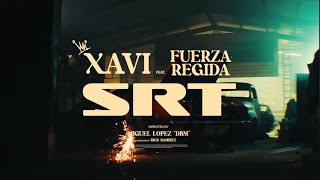 Xavi Fuerza Regida — SRT Official Video [upl. by Zerk452]