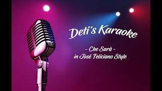 Che Sarà  José Feliciano  Karaoke [upl. by Joby]