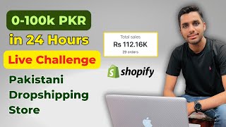 24 Hours Pakistani Dropshipping Challenge Live 2023  0 to 100k in just one day [upl. by Zina411]