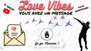 LOVE VIBES 💛  UN MESSAGE VOUS ATTEND 💌 4 CHOIX ✨ Tirage Intemporel 🔮 [upl. by Amalee730]