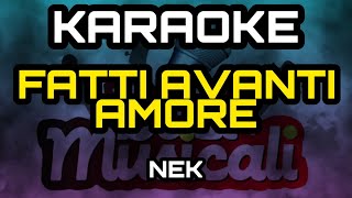 NekFatti avanti amore  KARAOKE HD [upl. by Eittap]