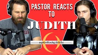 A Perfect Circle  Judith  PASTOR Reaction  Lyrical Analysis [upl. by Yerg]