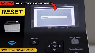 Canon ImageCLASS LBP633Cdw Reset To Factory Defaults  Reset 622C 631cw 632Cdw [upl. by Majka]