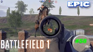 BATTLEFIELD 1 EPIC MOMENTS 58 [upl. by Leinto]