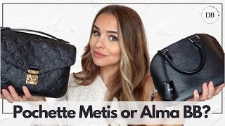 LOUIS VUITTON POCHETTE METIS VS ALMA BB  WHICH LOUIS VUITTON BAG SHOULD YOU BUY  DILARA BOSAK [upl. by Eninnej749]