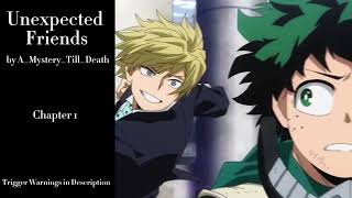 Unexpected Friends  Podfic MHA  Part 1  Chapter 1 [upl. by Cavan226]