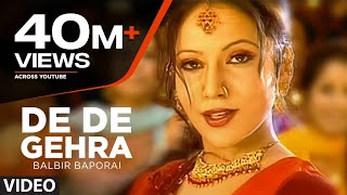 quotDe De Gehra Balbir Baporaiquot Full Song  De De Gera [upl. by Ab103]