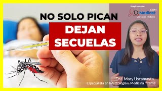 🟢 NO TE CONFÍES EL DENGUE DEJA SECUELAS ▶ Dra Mary Uscamayta 👩‍⚕️ [upl. by Petty]