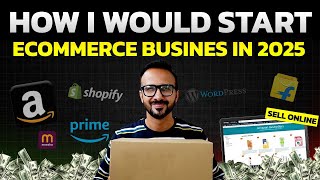 How I Would Start My Ecommerce Business in 2024 If I Could Start Over  Online Business Ideas amp Tips [upl. by Ahscrop]