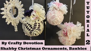 Diy 2 Pink Bauble Christmas ornament Shabby Chic Tutorial no sew fabric crafts [upl. by Nuahsor]