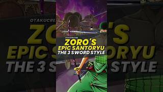 Roronoa Zoros Epic Santoryu The 3 Sword Style  One Piece Explained animereview onepiece [upl. by Rodrique]