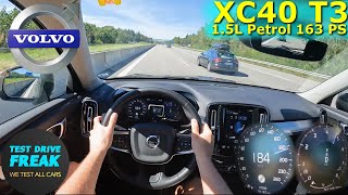 2021 Volvo XC40 T3 163 PS TOP SPEED GERMAN AUTOBAHN DRIVE POV [upl. by Anibla]