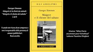 Georges Simenon  Maigret et le client du samedi  “Maigret e il cliente del sabato “ 2 di 9 [upl. by Ettenoitna]