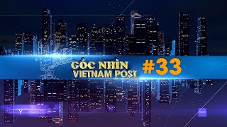 Góc nhìn Vietnam Post số 33 Đẩy mạnh việc tiếp nhận căn cước thông qua dịch vụ HCC [upl. by Aronoh]