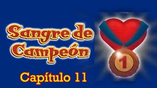 SANGRE DE CAMPEÓN ❤Capïtulo 11  📖AUDIOLIBRO EN ESPAÑOL [upl. by Vladimar]