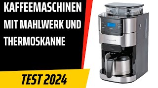 TOP–7 Die besten Kaffeemaschinen mit Mahlwerk und Thermoskanne Test amp Vergleich 2024  Deutsch [upl. by Elahcar740]