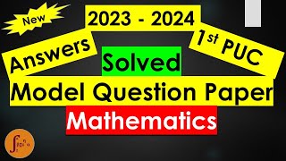 1st PUC Model Question Paper 2023 2024  Maths  Solved Model Question Paper with Answers [upl. by Wellington461]