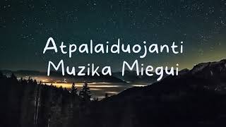 Muzika miegui  8 valandų atpalaiduojanti miego muzika [upl. by Airenahs]