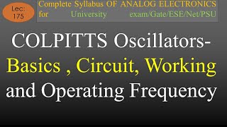 Lec175 Colpitts Oscillators Basics Circuit Working and Operating Frequency  A E  R K Classes [upl. by Lednic]