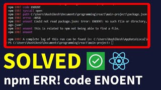 Solved How to Fix npm ERR code ENOENT Error in React JS  Fix ENOENT no such file or directory [upl. by Calandria25]