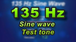 135 Hz sine wave  frequency test tone [upl. by Animrac]