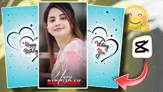 How To Edit Birthday Video In CapCut  Happy Birthday Video Editing  New Birthday Video Editing [upl. by Kcirderf397]