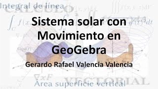 42 SISTEMA SOLAR CON MOVIMIENTO EN GEOGEBRA [upl. by Elfie157]