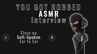 ASMR  Detective interview  YOU GOT ROBBED [upl. by Aical]