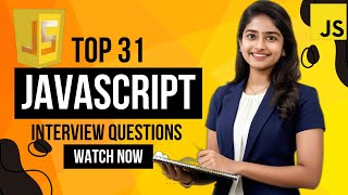 Top 31 JavaScript Interview Questions Recently Asked interview questions Must Watch [upl. by Chilt]