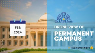 IIM Bodh Gaya  Permanent Campus Drone View  Feb 2024 [upl. by Petuu]