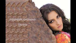 Hripsime Hakobyan  Dexame  Audio  Full HD [upl. by Eiramyma]