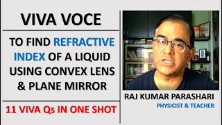 VIVA QUESTIONS ON quotTO FIND REFRACTIVE INDEX OF A LIQUID USING A CONVEX LENS amp A PLANE MIRROR [upl. by Ayeki]