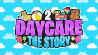 Daycare story 2 Roblox [upl. by Sesiom160]