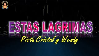 Letra estas lágrimas pista Crystal y Wendy [upl. by Libove786]