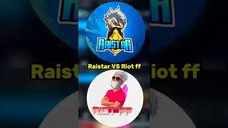 Raistar VS Riot ff 😱🔥 Best Gameplay raistar riotff raistarlive ffshorts shorts [upl. by Heisser]