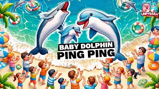 Kid song top 1 Baby Dolphin Ping Ping  Best Animal Songs  Music for Childrens amp Parents [upl. by Essirahc]