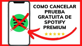 😱😊COMO CANCELAR PRUEBA GRATUITA DE SPOTIFY PREMIUM😉 [upl. by Greg265]