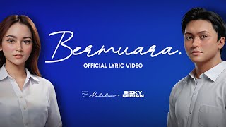 Rizky Febian Feat Mahalini  Bermuara Official Lyric Video [upl. by Dwight]