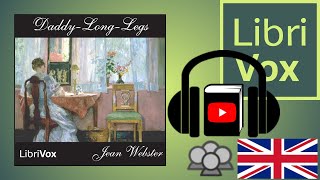 DaddyLongLegs by Jean WEBSTER read by Various  Full Audio Book [upl. by Pelletier]