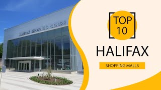 Top 10 Shopping Malls to Visit in Halifax  Canada  English [upl. by Secor]