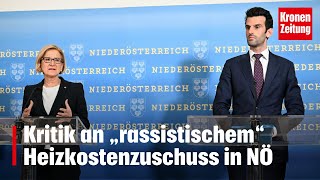 „Rassistisch“ Kritik an Heizkostenzuschuss in NÖ  kronetv NEWS [upl. by Esyli278]