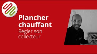 Comment régler la température de mon plancher chauffant [upl. by Woolley2]