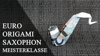 Euro Origami SAXOPHON Geldgeschenk GELD FALTEN  Musikinstrument  Money SAXOPHONE  Tutorial [upl. by Nolat]