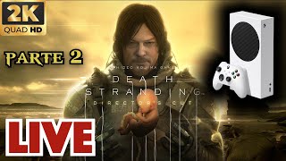 🛑DEATH STRANDING🛑 DIRETO DO XBOX SERIES S PARTE 2 [upl. by Jerald]